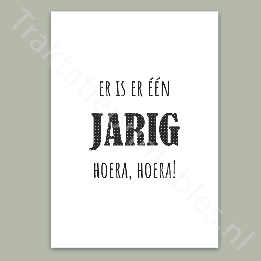 Traktatie kaart - Er is er één jarig – Printable. Traktatie kaart printen.